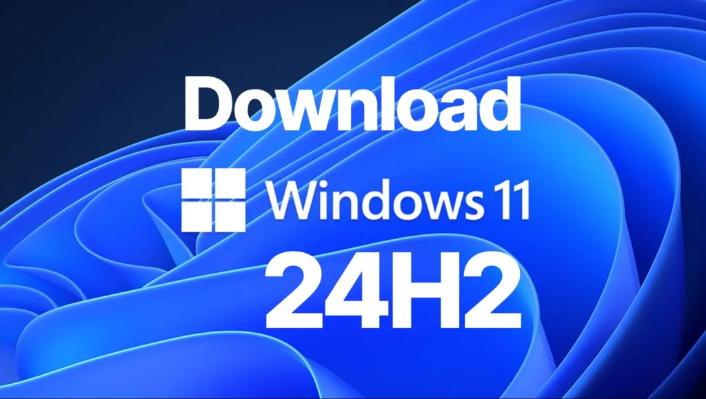 Download ISO Windows 11 v24H2