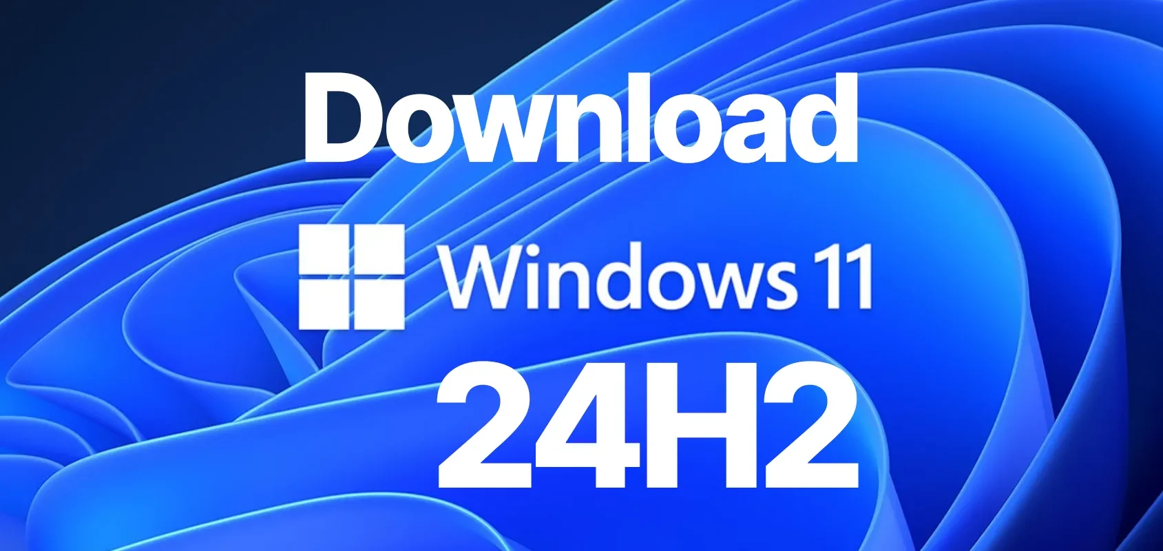 Download ISO Windows 11 v24H2