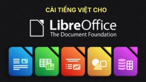 Hướng dẫn cài đặt và thiết lập giao diện tiếng Việt cho LibreOffice